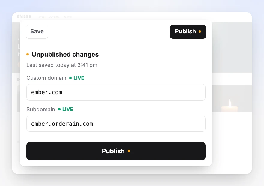 The publish control: unpublished changes with the time last saved, the custom domain and the orderain.com subdomain both marked live, and one Publish button
